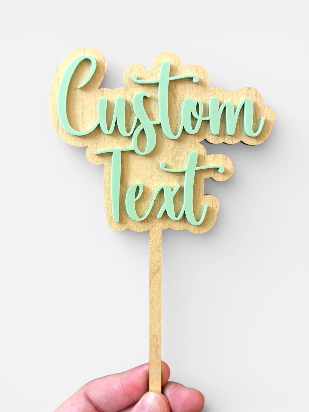 Custom Cake Topper: custom saying and color choice